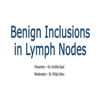Benign inclusions in lymph nodes histopathology