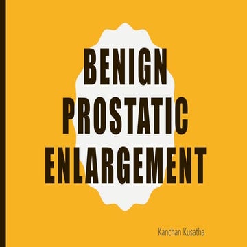 Benign prostatic enlargement | PPTX | Endocrine and Metabolic Diseases ...