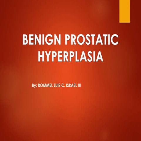 Benign Prostatic Hyperplasia