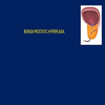 BENIGNPROSTATICHYPERPLASIA.pptx
