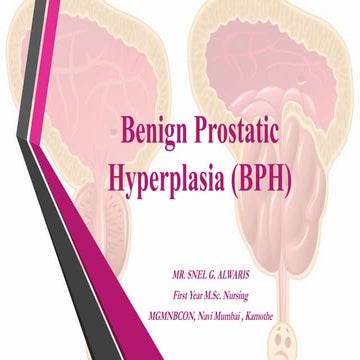 Benign prostatic hyperplasia (bph)