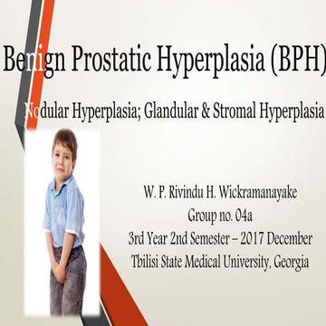 Benign Prostatic Hyperplasia (BPH) - Rivin | PPTX