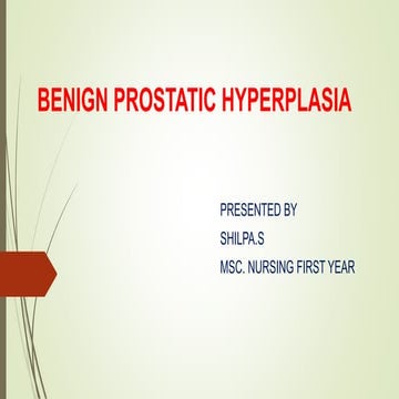 BENIGN PROSTATIC HYPERPLASIA PPT.pptx