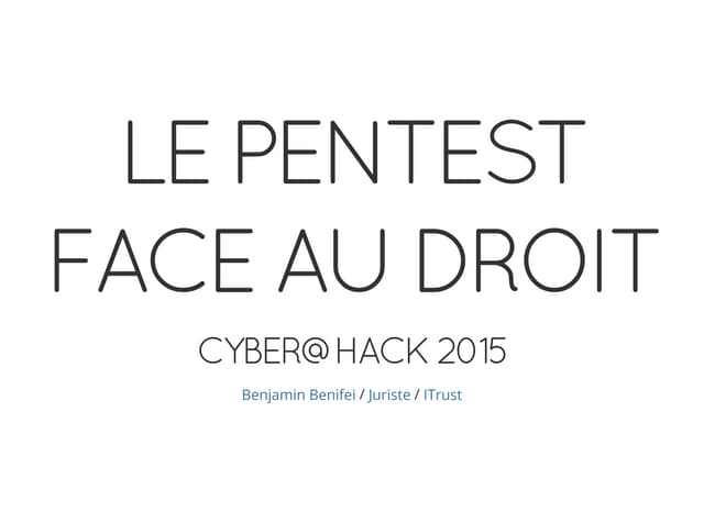 Le pentest face au droit - Cyber@Hack 2015
