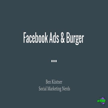 Ben Küstner: Wie wir 30.000 Burger mit Facebook-Ads verkauft haben