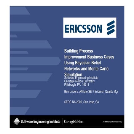 Building Process Improvement Business Cases Using Bayesian Belief Networks an...