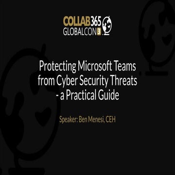 Protecting Microsoft Teams from Cyber Security Threats - a Practical Guide