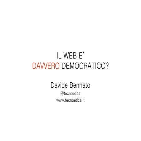Il web è DAVVERO democratico?