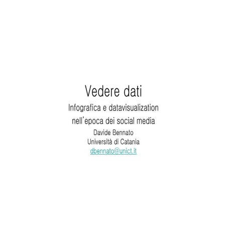 Vedere dati: infografica e data visualization nell'epoca dei social media