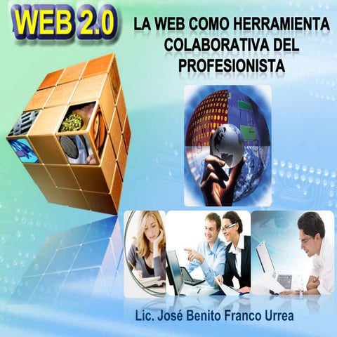 LA WEB 2.0 COMO HERRAMIENTA COLABORATIVA