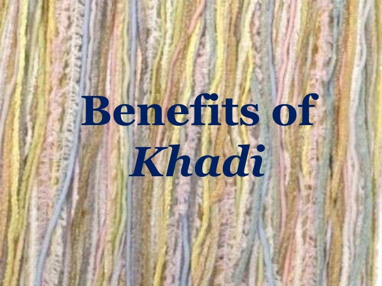 Benefits of Khadi