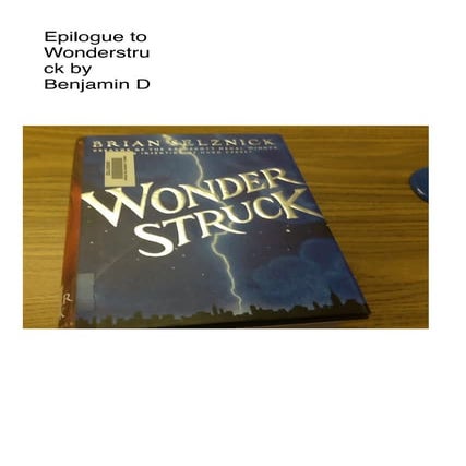 Ben's epilogue to wonderstruck
