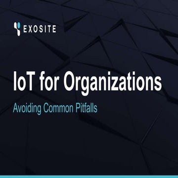 IoT for Organizations: Avoiding Common Pitfalls