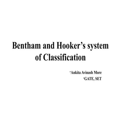 Bentham & hooker- natural system of classification.pptx