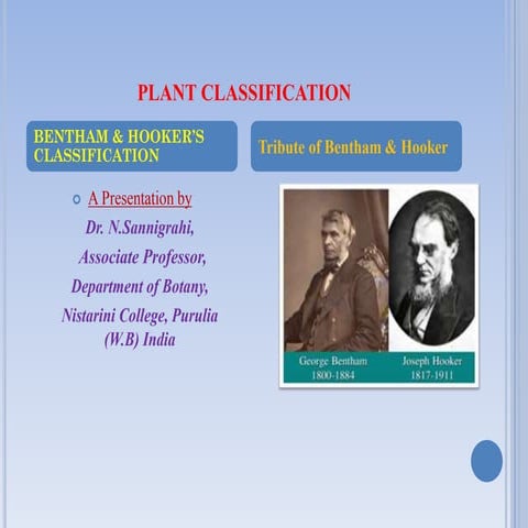 Bentham & Hooker's Classification. along with the merits and demerits of the ...