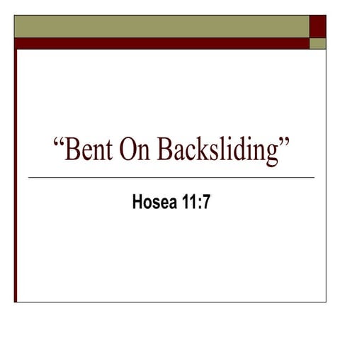 Bent on backsliding [autosaved]