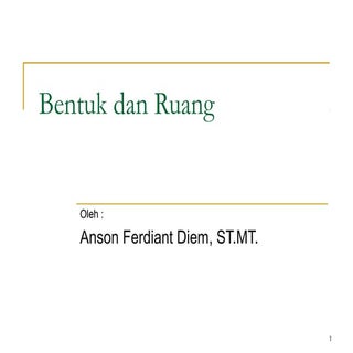 Bentuk dan ruang