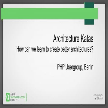 Architecture Katas - How can we learn to create better architectures?