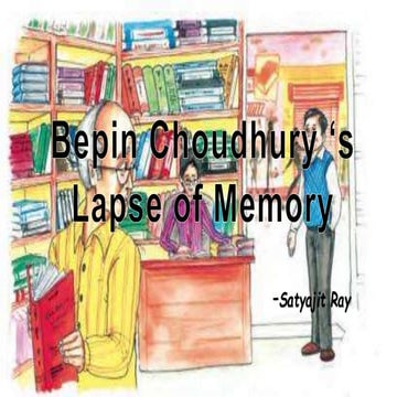 Bepin choudhury ‘s  lapse of memory