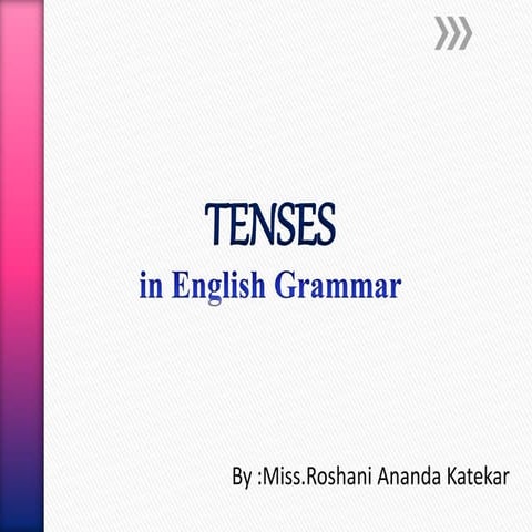 TENSES in English Grammar