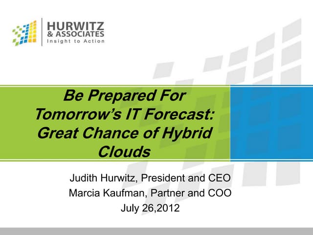 Be Prepared for Tomorrow's IT Forecast Great Chance of Hybrid Clouds
