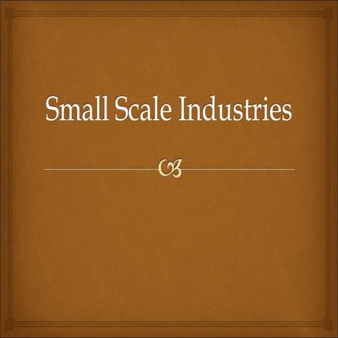Small Scale Industries & There Governance in India