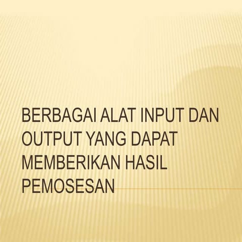 Berbagai alat input & output