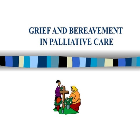 ONCOOLOGY NURSING LESSON 3: ereavement 8.ppt