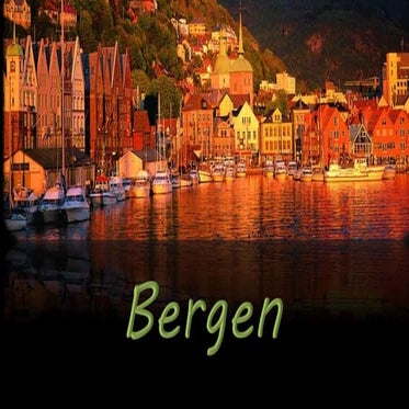 Bergen  - Norway's second  city  
