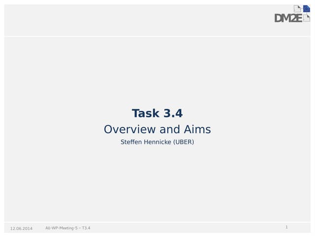 DM2E Project meeting Bergen: WP3 Report on Task 3.4 (Steffen Hennicke)