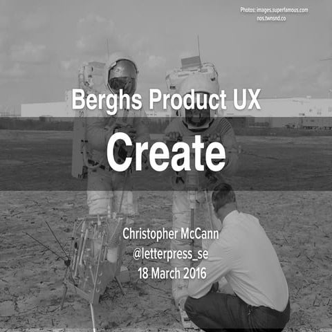 Berghs  Product UX  - 'Create '
