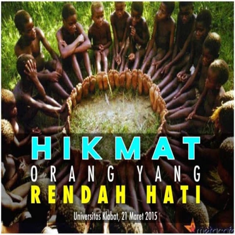 Berhikmat dan Rendah Hati