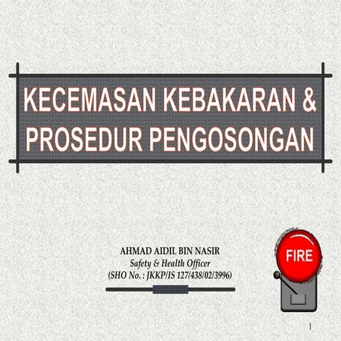 Kecemasan Kebakaran & Prosedur Pengosongan
