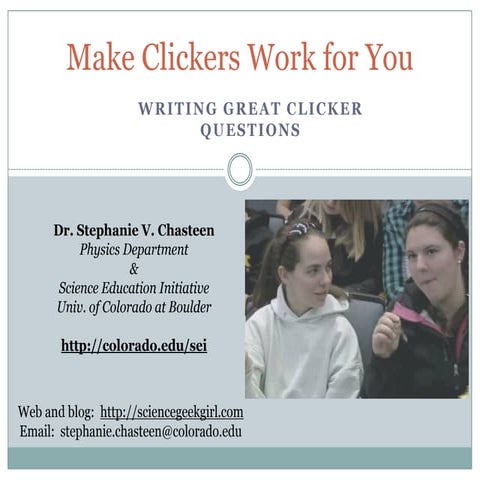 CU Berkeley Workshop #1:  Writing Great Clicker Questions