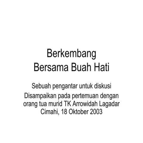Berkembang bersama buah hati
