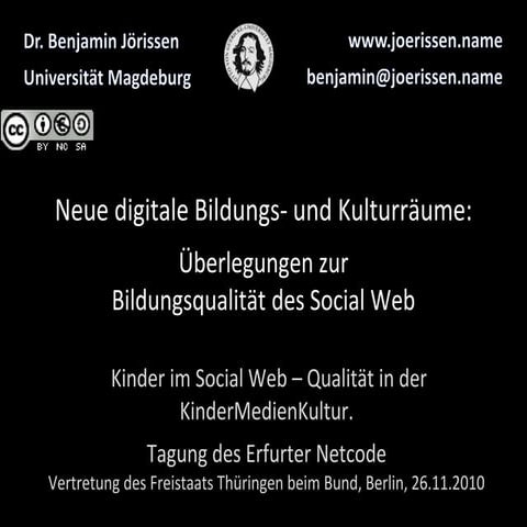 Neue digitale Bildungs- und Kulturräume: Überlegungen zur Bildungsqualität de...