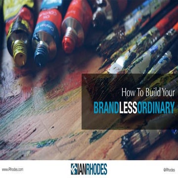 How To Build Your Brand Less Ordinary