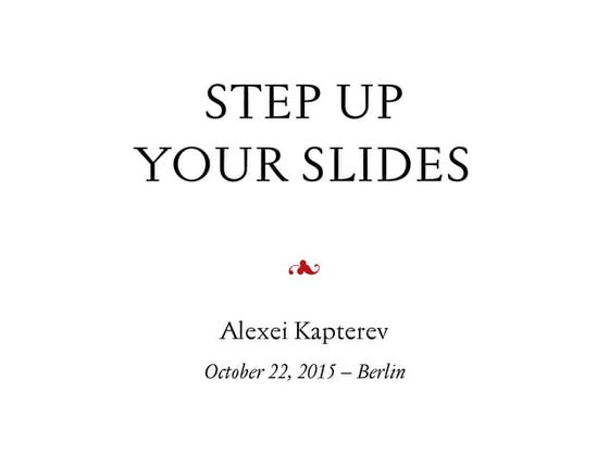 Step up your slides in Berlin