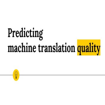 #5 Predicting Machine Translation Quality