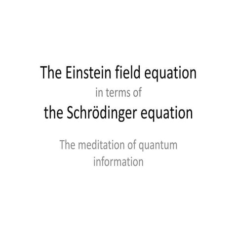 The Einstein field equation in terms of the Schrödinger equation