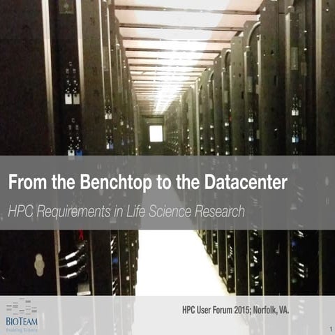 From the Benchtop to the Datacenter: HPC Requirements in Life Science Research