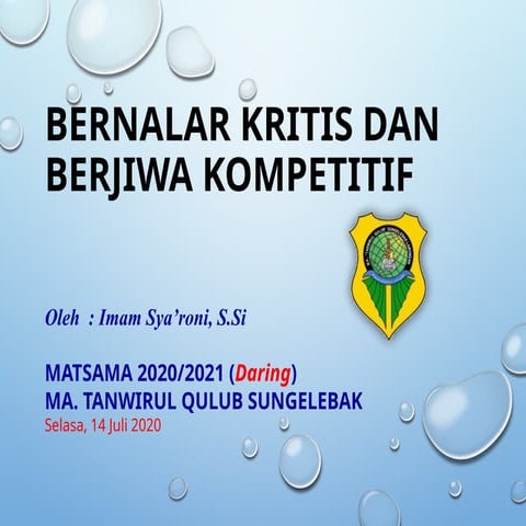 BERNALAR KRITIS DAN BERJIWA KOMPETITIF - MATSAMA 2020.pptx