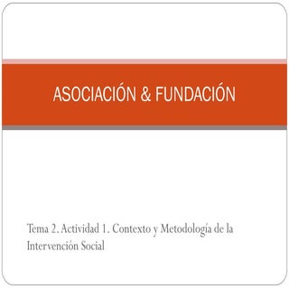 ASOCIACIÓN & FUNDACIÓN