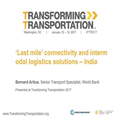 "Last Mile" Connectivity and Intermodal Logistics Solutions - India
