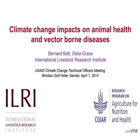 Bernard bett  delia grace climate change impacts on animal health and vector ...