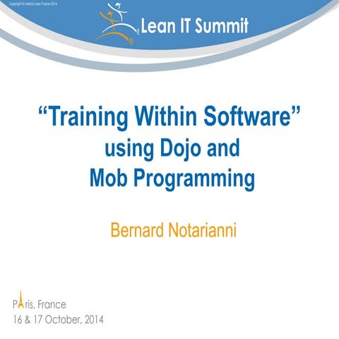 « Training Within Software » using Dojo and Mob Programming by Bernard Notari...