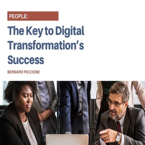 Bernard Piccione | People: The Key to Digital Transformation's Success