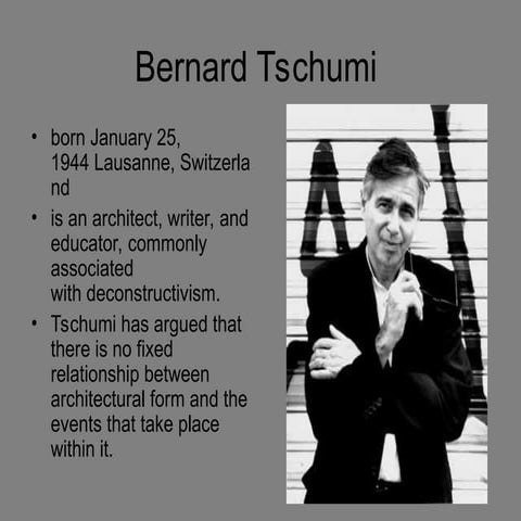 This presentation is about second generation urban thinkers- Bernard Tschumi.ppt