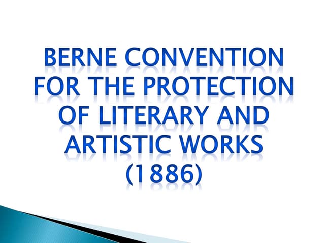  The Berne convention 1886