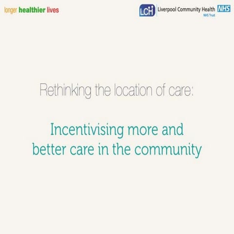 Bernie Cuthel: incentivising more and better care in the community